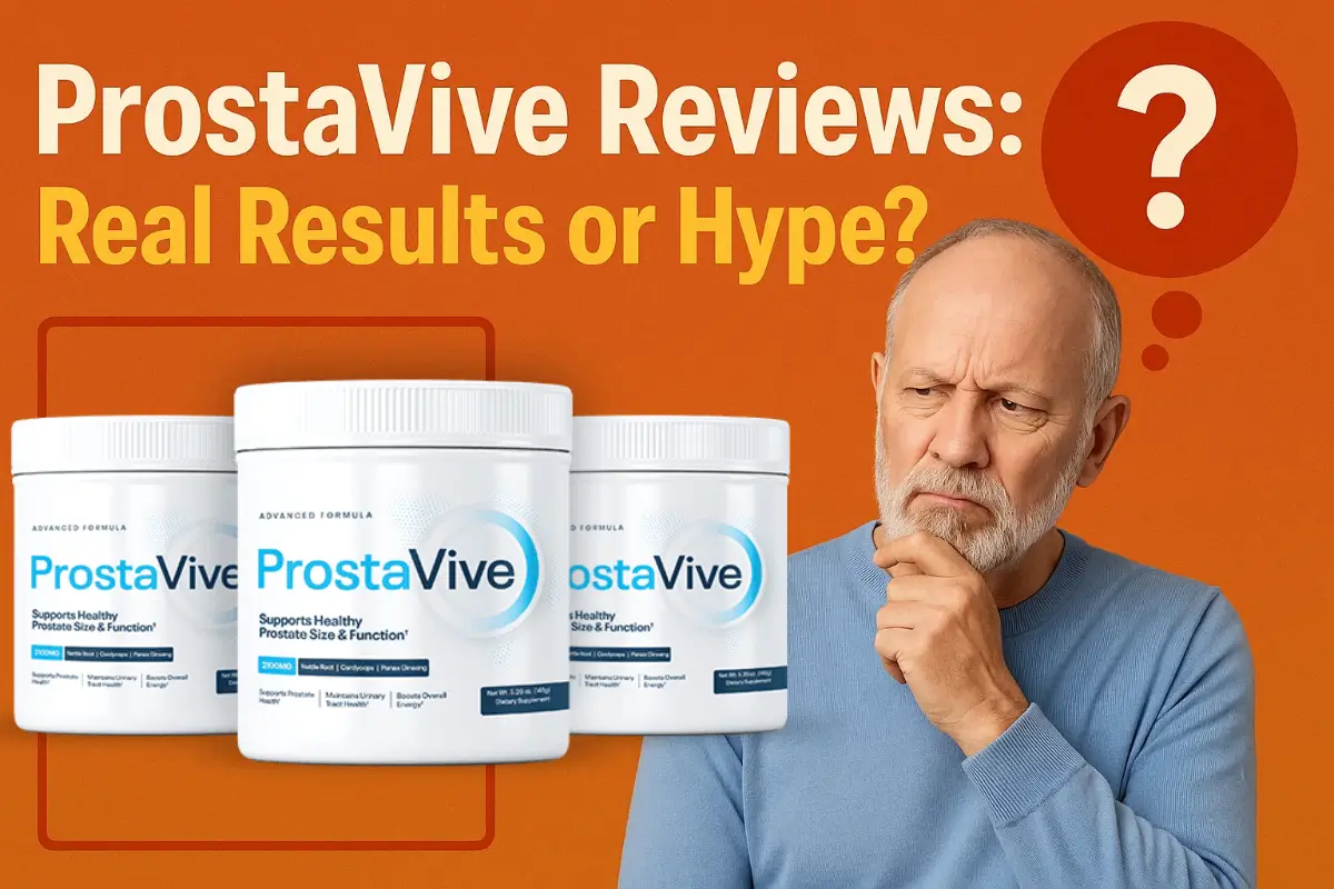 ProstaVive Reviews: Real Results or Hype?